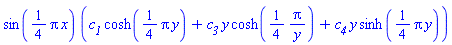 sin((1/4)*Pi*x)*(c__1*cosh((1/4)*Pi*y)+c__3*y*cosh((1/4)*Pi/y)+c__4*y*sinh((1/4)*Pi*y))