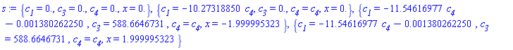 {c__1 = 0., c__3 = 0., c__4 = 0., x = 0.}, {c__1 = -10.27318850*c__4, c__3 = 0., c__4 = c__4, x = 0.}, {c__1 = -11.54616977*c__4-0.1380262250e-2, c__3 = 588.6646731, c__4 = c__4, x = -1.999995323}, {c__1 = -11.54616977*c__4-0.1380262250e-2, c__3 = 588.6646731, c__4 = c__4, x = 1.999995323}