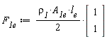 F__1e := (1/2)*`&rho;__1`*A__1e*l__e*(Vector(2, {(1) = 1, (2) = 1}))