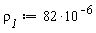rho__1 := 82*10^(-6)