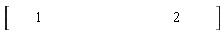 Vector[row](2, {(1) = 1, (2) = 2})