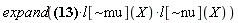 expand(Physics:-`*`(Physics:-`*`(Physics:-Ricci[mu, nu] = -(1/2)*Physics:-d_[alpha](l[`~alpha`](X), [X])*l[`~kappa`](X)*Physics:-d_[nu](l[kappa](X), [X])*l[mu](X)-(1/2)*l[`~alpha`](X)*Physics:-d_[alpha](l[`~kappa`](X), [X])*Physics:-d_[nu](l[kappa](X), [X])*l[mu](X)-(1/2)*l[`~alpha`](X)*l[`~kappa`](X)*Physics:-d_[alpha](Physics:-d_[nu](l[kappa](X), [X]), [X])*l[mu](X)-(1/2)*l[`~alpha`](X)*l[`~kappa`](X)*Physics:-d_[nu](l[kappa](X), [X])*Physics:-d_[alpha](l[mu](X), [X])-(1/2)*Physics:-d_[alpha](l[`~alpha`](X), [X])*l[`~kappa`](X)*Physics:-d_[mu](l[kappa](X), [X])*l[nu](X)-(1/2)*l[`~alpha`](X)*Physics:-d_[alpha](l[`~kappa`](X), [X])*Physics:-d_[mu](l[kappa](X), [X])*l[nu](X)-(1/2)*l[`~alpha`](X)*l[`~kappa`](X)*Physics:-d_[alpha](Physics:-d_[mu](l[kappa](X), [X]), [X])*l[nu](X)-(1/2)*l[`~alpha`](X)*l[`~kappa`](X)*Physics:-d_[mu](l[kappa](X), [X])*Physics:-d_[alpha](l[nu](X), [X])+(1/2)*Physics:-d_[nu](l[`~alpha`](X), [X])*l[`~tau`](X)*Physics:-d_[alpha](l[tau](X), [X])*l[mu](X)+(1/2)*l[`~alpha`](X)*Physics:-d_[nu](l[`~tau`](X), [X])*Physics:-d_[alpha](l[tau](X), [X])*l[mu](X)+(1/2)*l[`~alpha`](X)*l[`~tau`](X)*Physics:-d_[nu](Physics:-d_[alpha](l[tau](X), [X]), [X])*l[mu](X)+(1/2)*l[`~alpha`](X)*l[`~tau`](X)*Physics:-d_[alpha](l[tau](X), [X])*Physics:-d_[nu](l[mu](X), [X])+(1/2)*Physics:-d_[nu](l[`~alpha`](X), [X])*l[`~tau`](X)*Physics:-d_[mu](l[tau](X), [X])*l[alpha](X)+(1/2)*l[`~alpha`](X)*l[`~tau`](X)*Physics:-d_[mu](l[tau](X), [X])*Physics:-d_[nu](l[alpha](X), [X])+(1/2)*Physics:-d_[alpha](l[`~alpha`](X), [X])*l[`~kappa`](X)*l[mu](X)*Physics:-d_[kappa](l[nu](X), [X])+(1/2)*l[`~alpha`](X)*Physics:-d_[alpha](l[`~kappa`](X), [X])*l[mu](X)*Physics:-d_[kappa](l[nu](X), [X])+(1/2)*l[`~alpha`](X)*l[`~kappa`](X)*Physics:-d_[alpha](l[mu](X), [X])*Physics:-d_[kappa](l[nu](X), [X])+(1/2)*l[`~alpha`](X)*l[`~kappa`](X)*l[mu](X)*Physics:-d_[alpha](Physics:-d_[kappa](l[nu](X), [X]), [X])+(1/2)*l[`~alpha`](X)*l[`~kappa`](X)*Physics:-d_[alpha](l[nu](X), [X])*Physics:-d_[kappa](l[mu](X), [X])+(1/2)*l[`~alpha`](X)*l[`~kappa`](X)*l[nu](X)*Physics:-d_[alpha](Physics:-d_[kappa](l[mu](X), [X]), [X])+(1/2)*Physics:-d_[alpha](l[`~alpha`](X), [X])*l[`~kappa`](X)*l[nu](X)*Physics:-d_[kappa](l[mu](X), [X])+(1/2)*l[`~alpha`](X)*Physics:-d_[alpha](l[`~kappa`](X), [X])*l[nu](X)*Physics:-d_[kappa](l[mu](X), [X])-(1/2)*Physics:-d_[nu](l[`~alpha`](X), [X])*l[`~tau`](X)*l[alpha](X)*Physics:-d_[tau](l[mu](X), [X])-(1/2)*l[`~alpha`](X)*l[`~tau`](X)*Physics:-d_[nu](l[alpha](X), [X])*Physics:-d_[tau](l[mu](X), [X])-(1/2)*Physics:-d_[nu](l[`~alpha`](X), [X])*l[`~tau`](X)*l[mu](X)*Physics:-d_[tau](l[alpha](X), [X])-(1/2)*l[`~alpha`](X)*Physics:-d_[nu](l[`~tau`](X), [X])*l[mu](X)*Physics:-d_[tau](l[alpha](X), [X])-(1/2)*l[`~alpha`](X)*l[`~tau`](X)*Physics:-d_[nu](l[mu](X), [X])*Physics:-d_[tau](l[alpha](X), [X])-(1/2)*l[`~alpha`](X)*l[`~tau`](X)*l[mu](X)*Physics:-d_[nu](Physics:-d_[tau](l[alpha](X), [X]), [X])+(-(1/2)*l[`~beta`](X)*l[`~iota`](X)*Physics:-d_[nu](l[iota](X), [X])*l[mu](X)+(1/2)*Physics:-d_[nu](l[`~beta`](X), [X])*l[mu](X)+(1/2)*l[`~beta`](X)*Physics:-d_[nu](l[mu](X), [X])-(1/2)*l[`~beta`](X)*l[`~iota`](X)*Physics:-d_[mu](l[iota](X), [X])*l[nu](X)+(1/2)*Physics:-d_[mu](l[`~beta`](X), [X])*l[nu](X)+(1/2)*l[`~beta`](X)*Physics:-d_[mu](l[nu](X), [X])+(1/2)*l[`~beta`](X)*l[`~iota`](X)*l[nu](X)*Physics:-d_[iota](l[mu](X), [X])-(1/2)*l[nu](X)*Physics:-d_[iota](l[mu](X), [X])*eta[`~beta`, `~iota`]+(1/2)*l[`~beta`](X)*l[`~iota`](X)*l[mu](X)*Physics:-d_[iota](l[nu](X), [X])-(1/2)*l[mu](X)*Physics:-d_[iota](l[nu](X), [X])*eta[`~beta`, `~iota`])*((1/2)*Physics:-d_[beta](l[`~alpha`](X), [X])*l[alpha](X)+(1/2)*l[`~alpha`](X)*Physics:-d_[beta](l[alpha](X), [X])-(1/2)*l[`~alpha`](X)*l[`~lambda`](X)*Physics:-d_[alpha](l[lambda](X), [X])*l[beta](X)+(1/2)*Physics:-d_[alpha](l[`~alpha`](X), [X])*l[beta](X)+(1/2)*l[`~alpha`](X)*Physics:-d_[alpha](l[beta](X), [X])+(1/2)*l[`~alpha`](X)*l[`~lambda`](X)*l[beta](X)*Physics:-d_[lambda](l[alpha](X), [X])-(1/2)*l[beta](X)*Physics:-d_[lambda](l[alpha](X), [X])*eta[`~alpha`, `~lambda`]-(1/2)*l[`~lambda`](X)*Physics:-d_[lambda](l[beta](X), [X]))+(1/2)*eta[`~alpha`, `~tau`]*(Physics:-d_[nu](l[alpha](X), [X])*Physics:-d_[tau](l[mu](X), [X])+l[alpha](X)*Physics:-d_[nu](Physics:-d_[tau](l[mu](X), [X]), [X]))-(-(1/2)*l[`~beta`](X)*l[`~omega`](X)*Physics:-d_[mu](l[omega](X), [X])*l[alpha](X)+(1/2)*Physics:-d_[mu](l[`~beta`](X), [X])*l[alpha](X)+(1/2)*l[`~beta`](X)*Physics:-d_[mu](l[alpha](X), [X])-(1/2)*l[`~beta`](X)*l[`~omega`](X)*Physics:-d_[alpha](l[omega](X), [X])*l[mu](X)+(1/2)*Physics:-d_[alpha](l[`~beta`](X), [X])*l[mu](X)+(1/2)*l[`~beta`](X)*Physics:-d_[alpha](l[mu](X), [X])+(1/2)*l[`~beta`](X)*l[`~omega`](X)*l[mu](X)*Physics:-d_[omega](l[alpha](X), [X])-(1/2)*l[mu](X)*Physics:-d_[omega](l[alpha](X), [X])*eta[`~beta`, `~omega`]+(1/2)*l[`~beta`](X)*l[`~omega`](X)*l[alpha](X)*Physics:-d_[omega](l[mu](X), [X])-(1/2)*l[alpha](X)*Physics:-d_[omega](l[mu](X), [X])*eta[`~beta`, `~omega`])*(-(1/2)*l[`~alpha`](X)*l[`~chi`](X)*Physics:-d_[nu](l[chi](X), [X])*l[beta](X)+(1/2)*Physics:-d_[nu](l[`~alpha`](X), [X])*l[beta](X)+(1/2)*l[`~alpha`](X)*Physics:-d_[nu](l[beta](X), [X])-(1/2)*l[`~alpha`](X)*l[`~chi`](X)*Physics:-d_[beta](l[chi](X), [X])*l[nu](X)+(1/2)*Physics:-d_[beta](l[`~alpha`](X), [X])*l[nu](X)+(1/2)*l[`~alpha`](X)*Physics:-d_[beta](l[nu](X), [X])+(1/2)*l[`~alpha`](X)*l[`~chi`](X)*l[nu](X)*Physics:-d_[chi](l[beta](X), [X])-(1/2)*l[nu](X)*Physics:-d_[chi](l[beta](X), [X])*eta[`~alpha`, `~chi`]+(1/2)*l[`~alpha`](X)*l[`~chi`](X)*l[beta](X)*Physics:-d_[chi](l[nu](X), [X])-(1/2)*l[beta](X)*Physics:-d_[chi](l[nu](X), [X])*eta[`~alpha`, `~chi`])+(1/2)*eta[`~alpha`, `~tau`]*(Physics:-d_[nu](l[mu](X), [X])*Physics:-d_[tau](l[alpha](X), [X])+l[mu](X)*Physics:-d_[nu](Physics:-d_[tau](l[alpha](X), [X]), [X]))-(1/2)*l[`~alpha`](X)*Physics:-d_[nu](Physics:-d_[alpha](l[mu](X), [X]), [X])-(1/2)*Physics:-d_[nu](Physics:-d_[alpha](l[`~alpha`](X), [X]), [X])*l[mu](X)-(1/2)*Physics:-d_[nu](l[`~alpha`](X), [X])*Physics:-d_[mu](l[alpha](X), [X])-(1/2)*l[`~alpha`](X)*Physics:-d_[nu](Physics:-d_[mu](l[alpha](X), [X]), [X])-(1/2)*Physics:-d_[nu](Physics:-d_[mu](l[`~alpha`](X), [X]), [X])*l[alpha](X)-(1/2)*Physics:-d_[mu](l[`~alpha`](X), [X])*Physics:-d_[nu](l[alpha](X), [X])-(1/2)*eta[`~alpha`, `~kappa`]*(Physics:-d_[alpha](l[mu](X), [X])*Physics:-d_[kappa](l[nu](X), [X])+l[mu](X)*Physics:-d_[alpha](Physics:-d_[kappa](l[nu](X), [X]), [X]))-(1/2)*eta[`~alpha`, `~kappa`]*(Physics:-d_[alpha](l[nu](X), [X])*Physics:-d_[kappa](l[mu](X), [X])+l[nu](X)*Physics:-d_[alpha](Physics:-d_[kappa](l[mu](X), [X]), [X]))+(1/2)*Physics:-d_[alpha](l[`~alpha`](X), [X])*Physics:-d_[mu](l[nu](X), [X])+(1/2)*l[`~alpha`](X)*Physics:-d_[alpha](Physics:-d_[mu](l[nu](X), [X]), [X])+(1/2)*Physics:-d_[alpha](Physics:-d_[mu](l[`~alpha`](X), [X]), [X])*l[nu](X)+(1/2)*Physics:-d_[mu](l[`~alpha`](X), [X])*Physics:-d_[alpha](l[nu](X), [X])+(1/2)*l[`~alpha`](X)*Physics:-d_[alpha](Physics:-d_[nu](l[mu](X), [X]), [X])+(1/2)*Physics:-d_[alpha](Physics:-d_[nu](l[`~alpha`](X), [X]), [X])*l[mu](X), l[`~mu`](X)), l[`~nu`](X)))