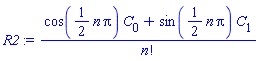 (cos((1/2)*n*Pi)*C[0]+sin((1/2)*n*Pi)*C[1])/factorial(n)