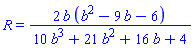 R = 2*b*(b^2-9*b-6)/(10*b^3+21*b^2+16*b+4)