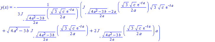 y(x) = -(1/3)*(BesselJ(-(1/2)*((4*a^2-3*b)^(1/2)-2*a)/a, (1/2)*3^(1/2)*c^(1/2)*exp(-t*a)/a)*3^(1/2)*c^(1/2)*exp(-t*a)+(4*a^2-3*b)^(1/2)*BesselJ(-(1/2)*(4*a^2-3*b)^(1/2)/a, (1/2)*3^(1/2)*c^(1/2)*exp(-t*a)/a)+2*BesselJ(-(1/2)*(4*a^2-3*b)^(1/2)/a, (1/2)*3^(1/2)*c^(1/2)*exp(-t*a)/a)*a)/BesselJ(-(1/2)*(4*a^2-3*b)^(1/2)/a, (1/2)*3^(1/2)*c^(1/2)*exp(-t*a)/a)