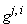 `#msup(mi("g"),mrow(mi("j"),mo("&comma;"),mi("i")))`
