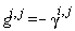 `#msup(mi("g"),mrow(mi("i"),mo("&comma;"),mi("j")))` = -`#msup(mi("&gamma;",fontstyle = "normal"),mrow(mi("i"),mo("&comma;"),mi("j")))`