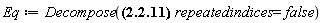 Eq := Decompose(%g_[`~alpha`, `~mu`]*%g_[mu, beta] = Physics[KroneckerDelta][beta, `~alpha`], repeatedindices = false)