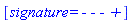 [signature = `- - - +`]