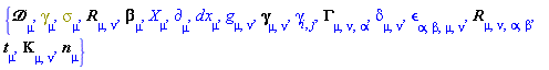 {Physics:-ThreePlusOne:-D3_[mu], Physics:-Dgamma[mu], Physics:-Psigma[mu], Physics:-ThreePlusOne:-Ricci3[mu, nu], Physics:-ThreePlusOne:-Shift[mu], Physics:-d_[mu], dx[mu], Physics:-g_[mu, nu], Physics:-ThreePlusOne:-gamma3_[mu, nu], Physics:-gamma_[i, j], Physics:-ThreePlusOne:-Christoffel3[mu, nu, alpha], Physics:-KroneckerDelta[mu, nu], Physics:-LeviCivita[alpha, beta, mu, nu], Physics:-ThreePlusOne:-Riemann3[mu, nu, alpha, beta], Physics:-ThreePlusOne:-TimeVector[mu], Physics:-ThreePlusOne:-ExtrinsicCurvature[mu, nu], Physics:-ThreePlusOne:-UnitNormalVector[mu], Physics:-SpaceTimeVector[mu](X)}