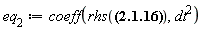 eq[2] := coeff(rhs(0 = (Physics:-ThreePlusOne:-Lapse^2-Physics:-ThreePlusOne:-Shift[i]*Physics:-ThreePlusOne:-Shift[`~i`]+%g_[0, 0])*dt^2+2*dx[`~i`]*(%g_[i, 0]-Physics:-ThreePlusOne:-Shift[i])*dt-dx[`~i`]*dx[`~j`]*(Physics:-gamma_[i, j]-%g_[i, j])), dt^2)