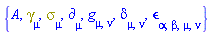 {A, Physics:-Dgamma[mu], Physics:-Psigma[mu], Physics:-d_[mu], Physics:-g_[mu, nu], Physics:-KroneckerDelta[mu, nu], Physics:-LeviCivita[alpha, beta, mu, nu]}