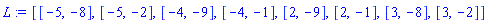 [[-5, -8], [-5, -2], [-4, -9], [-4, -1], [2, -9], [2, -1], [3, -8], [3, -2]]