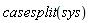 casesplit(sys)