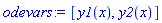 odevars := [y1(x), y2(x)]