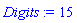 Digits := 15