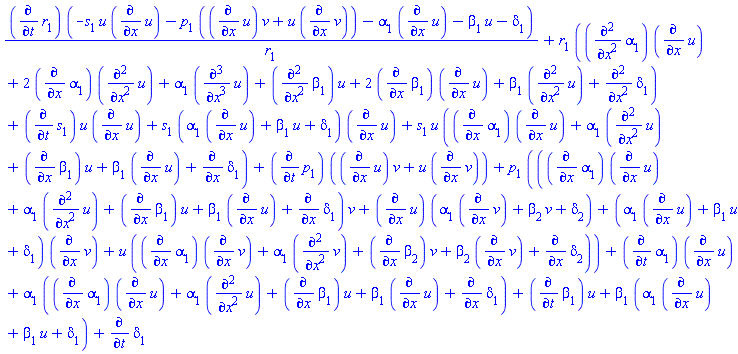 (diff(r[1], t))*(-s[1]*u*(diff(u, x))-p[1]*((diff(u, x))*v+u*(diff(v, x)))-alpha[1]*(diff(u, x))-beta[1]*u-delta[1])/r[1]+r[1]*((diff(diff(alpha[1], x), x))*(diff(u, x))+2*(diff(alpha[1], x))*(diff(diff(u, x), x))+alpha[1]*(diff(diff(diff(u, x), x), x))+(diff(diff(beta[1], x), x))*u+2*(diff(beta[1], x))*(diff(u, x))+beta[1]*(diff(diff(u, x), x))+diff(diff(delta[1], x), x))+(diff(s[1], t))*u*(diff(u, x))+s[1]*(alpha[1]*(diff(u, x))+beta[1]*u+delta[1])*(diff(u, x))+s[1]*u*((diff(alpha[1], x))*(diff(u, x))+alpha[1]*(diff(diff(u, x), x))+(diff(beta[1], x))*u+beta[1]*(diff(u, x))+diff(delta[1], x))+(diff(p[1], t))*((diff(u, x))*v+u*(diff(v, x)))+p[1]*(((diff(alpha[1], x))*(diff(u, x))+alpha[1]*(diff(diff(u, x), x))+(diff(beta[1], x))*u+beta[1]*(diff(u, x))+diff(delta[1], x))*v+(diff(u, x))*(alpha[1]*(diff(v, x))+beta[2]*v+delta[2])+(alpha[1]*(diff(u, x))+beta[1]*u+delta[1])*(diff(v, x))+u*((diff(alpha[1], x))*(diff(v, x))+alpha[1]*(diff(diff(v, x), x))+(diff(beta[2], x))*v+beta[2]*(diff(v, x))+diff(delta[2], x)))+(diff(alpha[1], t))*(diff(u, x))+alpha[1]*((diff(alpha[1], x))*(diff(u, x))+alpha[1]*(diff(diff(u, x), x))+(diff(beta[1], x))*u+beta[1]*(diff(u, x))+diff(delta[1], x))+(diff(beta[1], t))*u+beta[1]*(alpha[1]*(diff(u, x))+beta[1]*u+delta[1])+diff(delta[1], t)