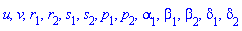 u, v, r[1], r[2], s[1], s[2], p[1], p[2], alpha[1], beta[1], beta[2], delta[1], delta[2]