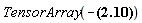 TensorArray(-(Physics[Commutator](Physics[SpaceTimeVector][m](X), P[n]) = I*`&hbar;`*Physics[g_][m, n]))