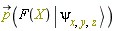 `#mover(mi("p",mathcolor = "olive"),mo("&rarr;"))`(F(X)*Ket(psi, x, y, z))