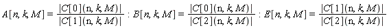 A[n, k, M] = abs(C[0](n, k, M))/abs(C[1](n, k, M)); B[n, k, M] = abs(C[0](n, k, M))/abs(C[2](n, k, M)); E[n, k, M] = abs(C[1](n, k, M))/abs(C[2](n, k, M))