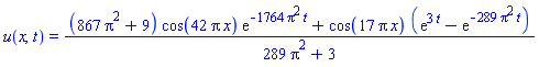 u(x, t) = ((867*Pi^2+9)*cos(42*Pi*x)*exp(-1764*Pi^2*t)+cos(17*Pi*x)*(exp(3*t)-exp(-289*Pi^2*t)))/(289*Pi^2+3)