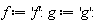 f := 'f'; g := 'g'