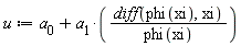 u := a[0]+a[1]*(diff(phi(xi), xi))/phi(xi)