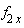 `#msub(mi("f"),mrow(mn("2"),mo("&InvisibleTimes;"),mi("x")))`