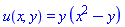 u(x, y) = y*(x^2-y)