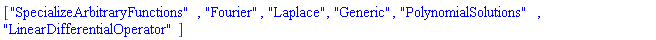 ["SpecializeArbitraryFunctions", "Fourier", "Laplace", "Generic", "PolynomialSolutions", "LinearDifferentialOperator"]