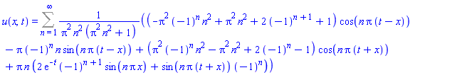 u(x, t) = Sum(((-Pi^2*(-1)^n*n^2+Pi^2*n^2+2*(-1)^(n+1)+1)*cos(n*Pi*(t-x))-Pi*(-1)^n*n*sin(n*Pi*(t-x))+(Pi^2*(-1)^n*n^2-Pi^2*n^2+2*(-1)^n-1)*cos(n*Pi*(t+x))+Pi*n*(2*exp(-t)*(-1)^(n+1)*sin(n*Pi*x)+sin(n*Pi*(t+x))*(-1)^n))/(Pi^2*n^2*(Pi^2*n^2+1)), n = 1 .. infinity)