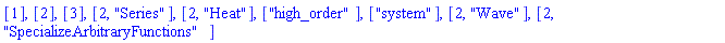 [1], [2], [3], [2, "Series"], [2, "Heat"], ["high_order"], ["system"], [2, "Wave"], [2, "SpecializeArbitraryFunctions"]