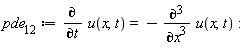 pde__12 := diff(u(x, t), t) = -(diff(u(x, t), x, x, x))