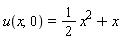 u(x, 0) = (1/2)*x^2+x