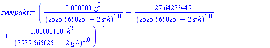 (0.900e-3*g^2/(2525.565025+2*g*h)^1.0+27.64233445/(2525.565025+2*g*h)^1.0+0.100e-5*h^2/(2525.565025+2*g*h)^1.0)^.5