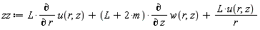 zz := L*(diff(u(r, z), r))+(L+2*m)*(diff(w(r, z), z))+L*u(r, z)/r