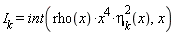 I[k] = int(rho(x)*x^4*eta[k](x)^2, x)