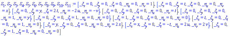[_xi[x] = 0, _xi[y] = 0, _xi[t] = 0, _eta[u] = 0, _eta[v] = 1], [_xi[x] = 0, _xi[y] = t, _xi[t] = 0, _eta[u] = 0, _eta[v] = x], [_xi[x] = 0, _xi[y] = y, _xi[t] = 2*t, _eta[u] = -2*u, _eta[v] = -v], [_xi[x] = 0, _xi[y] = 0, _xi[t] = 0, _eta[u] = 0, _eta[v] = t], [_xi[x] = 0, _xi[y] = 0, _xi[t] = 0, _eta[u] = 1, _eta[v] = y], [_xi[x] = 0, _xi[y] = 0, _xi[t] = 1, _eta[u] = 0, _eta[v] = 0], [_xi[x] = 1, _xi[y] = 0, _xi[t] = 0, _eta[u] = 0, _eta[v] = 0], [_xi[x] = t, _xi[y] = 0, _xi[t] = 0, _eta[u] = 1, _eta[v] = 0], [_xi[x] = y, _xi[y] = 0, _xi[t] = 0, _eta[u] = 0, _eta[v] = 2*x], [_xi[x] = x, _xi[y] = 0, _xi[t] = -t, _eta[u] = 2*u, _eta[v] = 2*v], [_xi[x] = 0, _xi[y] = 1, _xi[t] = 0, _eta[u] = 0, _eta[v] = 0]