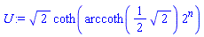 2^(1/2)*coth(arccoth((1/2)*2^(1/2))*2^n)
