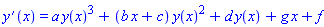 diff(y(x), x) = a*y(x)^3+(b*x+c)*y(x)^2+d*y(x)+g*x+f