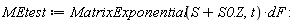 MEtest := MatrixExponential(S+S0.Z, t)*dF