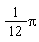 (1/12)*Pi