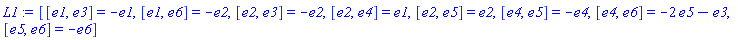 _DG([["LieAlgebra", Alg1, [6]], [[[1, 3, 1], -1], [[1, 6, 2], -1], [[2, 3, 2], -1], [[2, 4, 1], 1], [[2, 5, 2], 1], [[4, 5, 4], -1], [[4, 6, 3], -1], [[4, 6, 5], -2], [[5, 6, 6], -1]]])