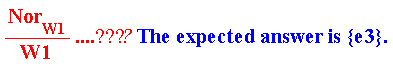 "(Nor[W1])/(W1)....???`? ``The expected answer is {e3}.`"