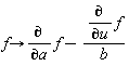 proc (f) options operator, arrow; diff(f, a)-(diff(f, u))/b end proc