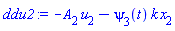 ddu2 := -A[2]*u[2]-psi[3](t)*k*x[2]
