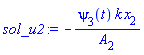 sol_u2 := -psi[3](t)*k*x[2]/A[2]