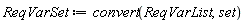 ReqVarSet := convert(ReqVarList, set)