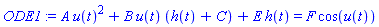 ODE1 := A*u(t)^2+B*u(t)*(h(t)+C)+E*h(t) = F*cos(u(t))